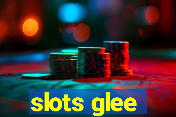 slots glee